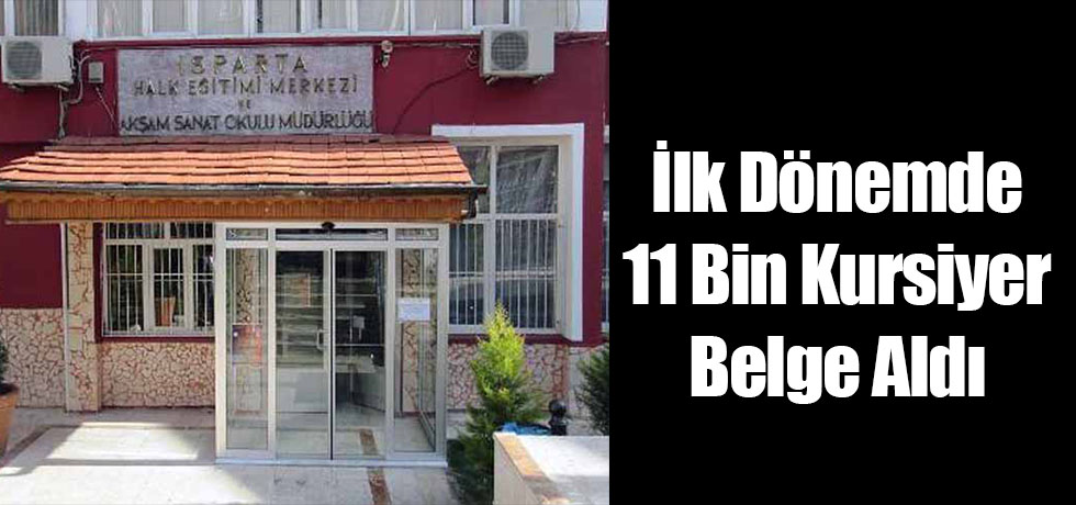 İlk Dönemde 11 Bin Kursiyer Belge Aldı