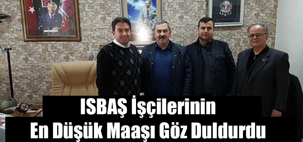 ISBAŞ İşçierinin En Düşük Maaşı Göz Doldurdu