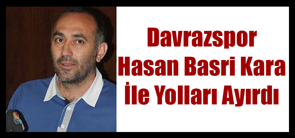 Davrazspor Hasan Basri İle Yolları Ayırdı