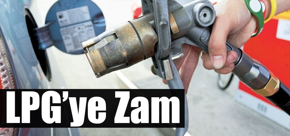 LPG'ye Zam