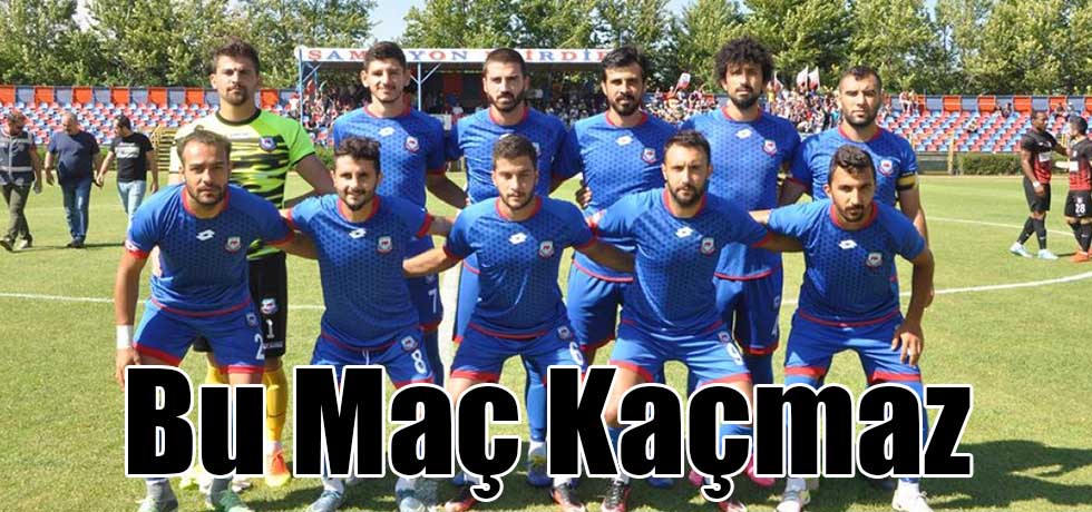 Bu Maç Kaçmaz