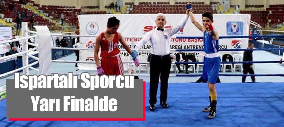 Ispartalı Sporcu Yarı Finalde