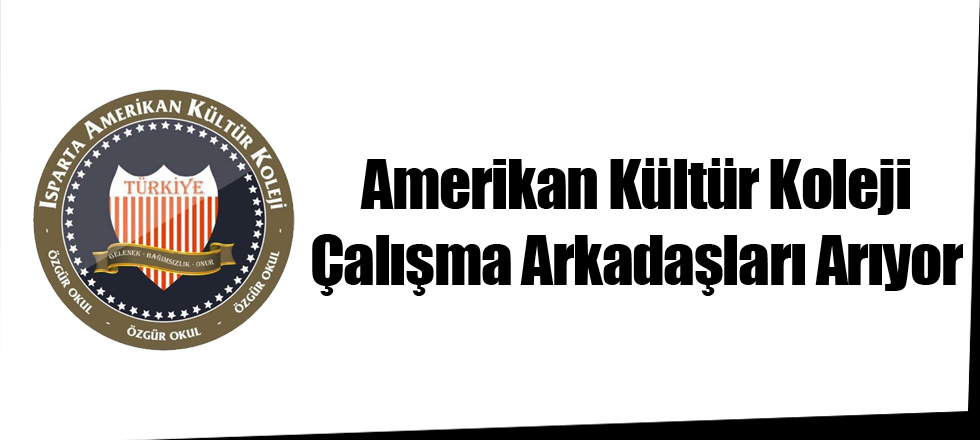 Amerikan Kültür Koleji Çalışma Arkadaşları Arıyor
