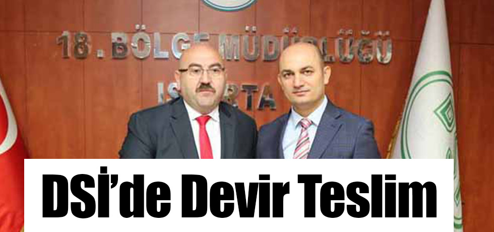 DSİ'de Devir Teslim
