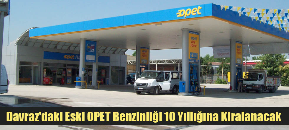 Davraz'daki Eski OPET Benzinliği 10 Yıllığına Kiralanacak