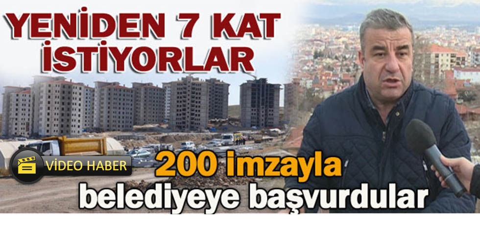 Yeniden 7 Kat İstiyorlar (Video Haber)