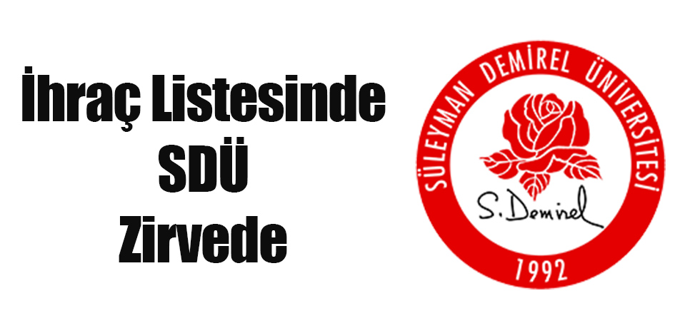 İhraç Listesinde SDÜ Zirvede