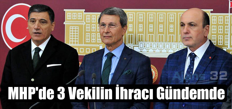 MHP'de 3 Vekilin İhracı Gündemde