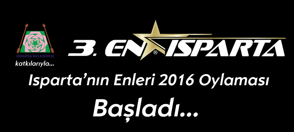 Isparta'nın Enleri 2016 Halk Oylaması Başladı...
