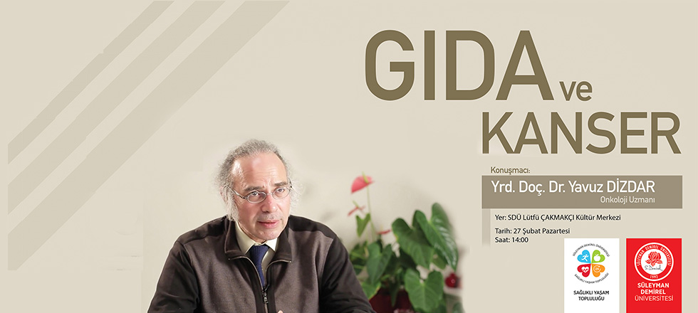 Onkoloji Uzmanı Yrd. Doç. Dr. Yavuz Dizdar SDÜ'ye Geliyor