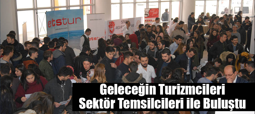 Geleceğin Turizmcileri Sektör Temsilcileri ile Buluştu