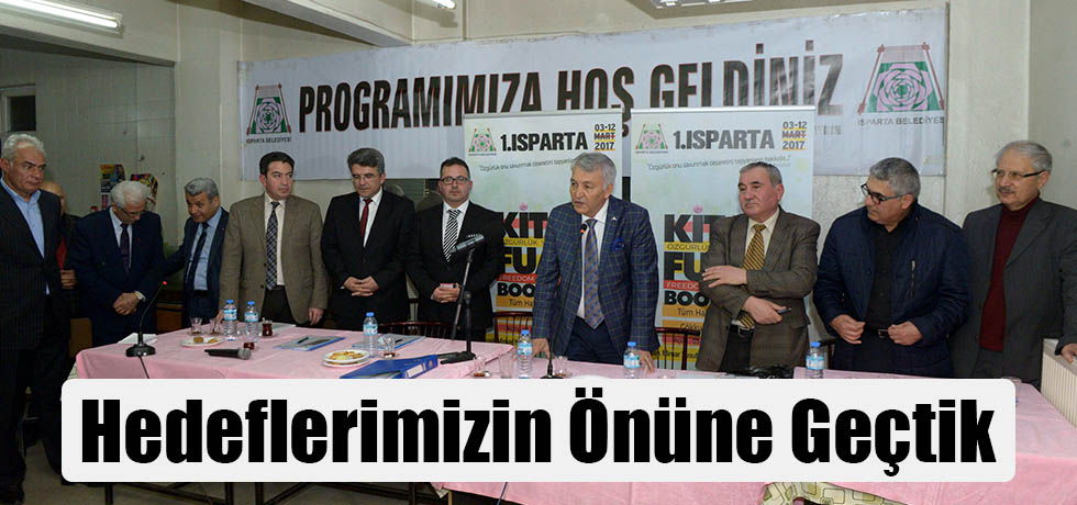 Hedeflerimizin Önüne Geçtik