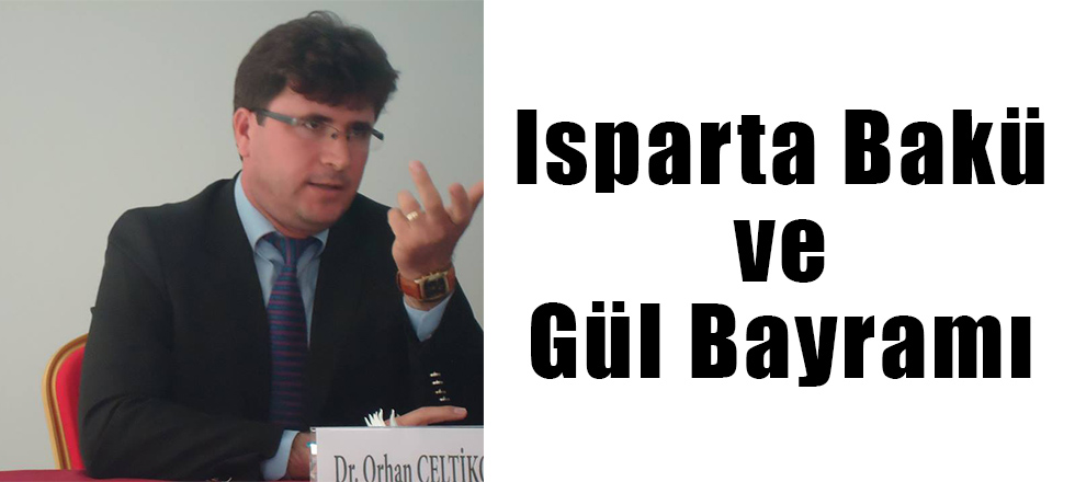 Isparta Bakü ve Gül Bayramı
