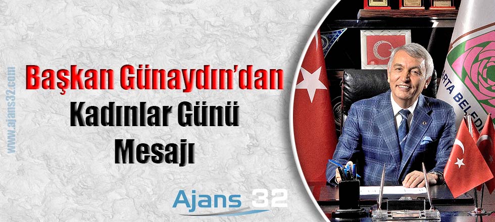 Başkan Günaydın'dan Kadınlar Günü Mesajı
