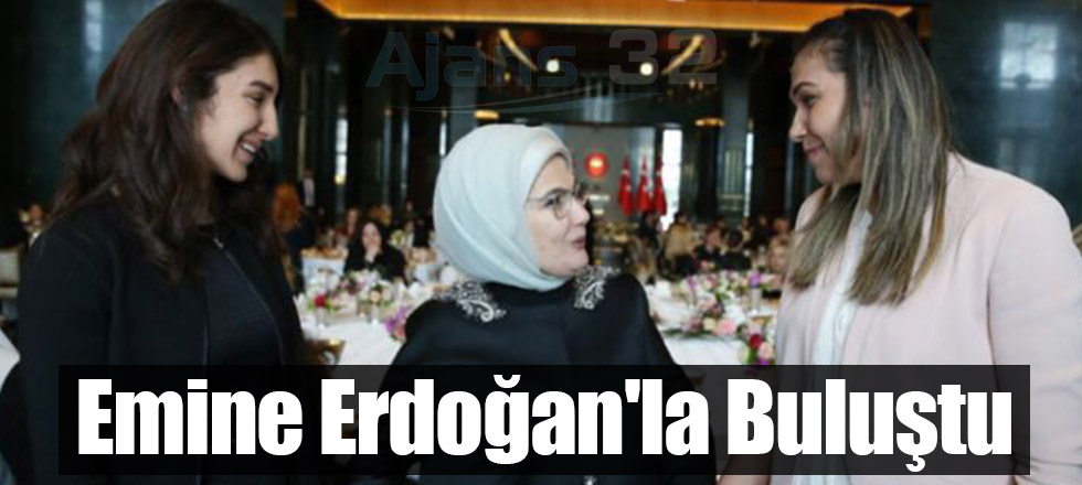 Emine Erdoğan'la Buluştu