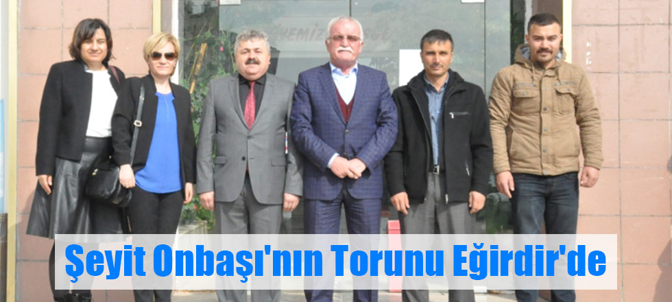 Şeyit Onbaşı'nın Torunu Eğirdir'de