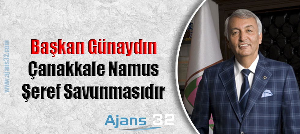 Çanakkale Namus Şeref Savunmasıdır