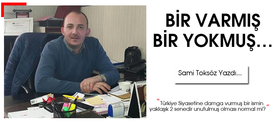 Bir Varmış Bir Yokmuş...