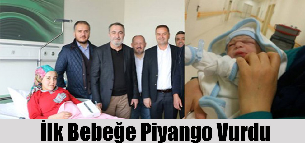 İlk Bebeğe Piyango Vurdu