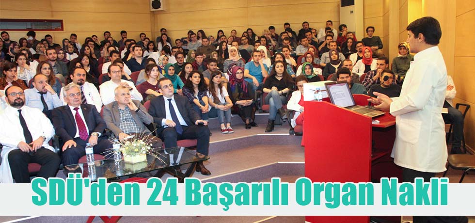 SDÜ'den 24 Başarılı Organ Nakli