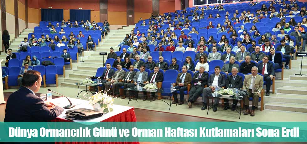 Dünya Ormancılık Günü ve Orman Haftası Kutlamaları Sona Erdi