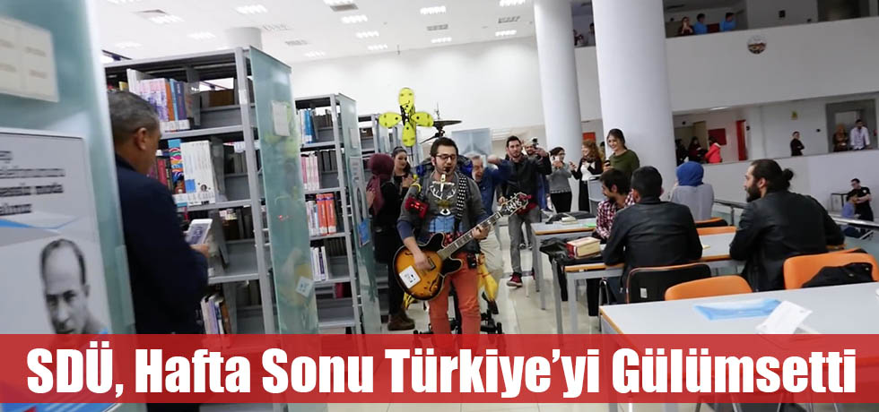 SDÜ, Hafta Sonu Türkiye’yi Gülümsetti