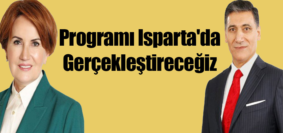 Programı Isparta'da Gerçekleştireceğiz