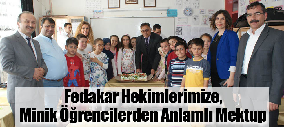 Fedakar Hekimlerimize, Minik Öğrencilerden Anlamlı Mektup