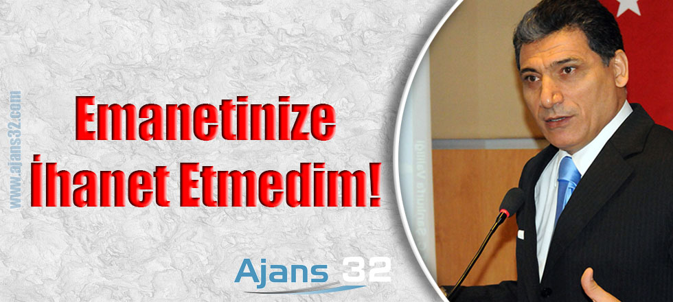 Okutan: "Emanetinize İhanet Etmedim!"