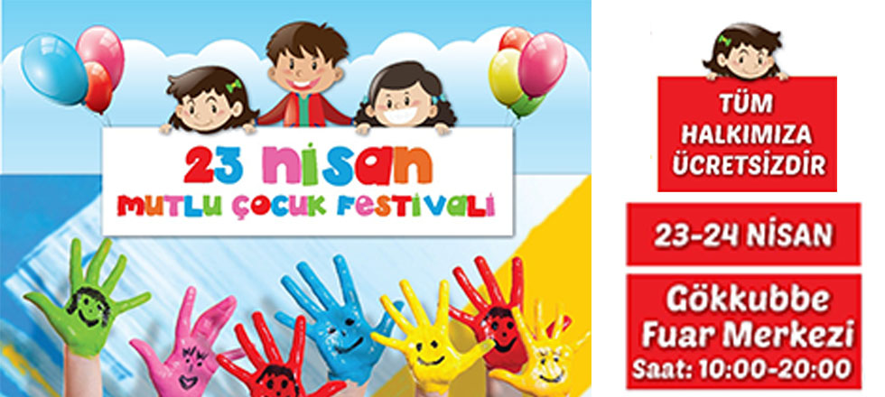 23 Nisan Mutlu Çocuk Festivali