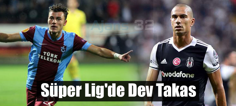 Süper Lig'de Dev Takas