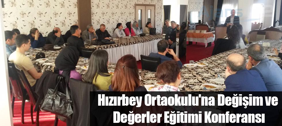 Hızırbey Ortaokulu'nda Değişim ve Değerler Eğitimi Konferansı