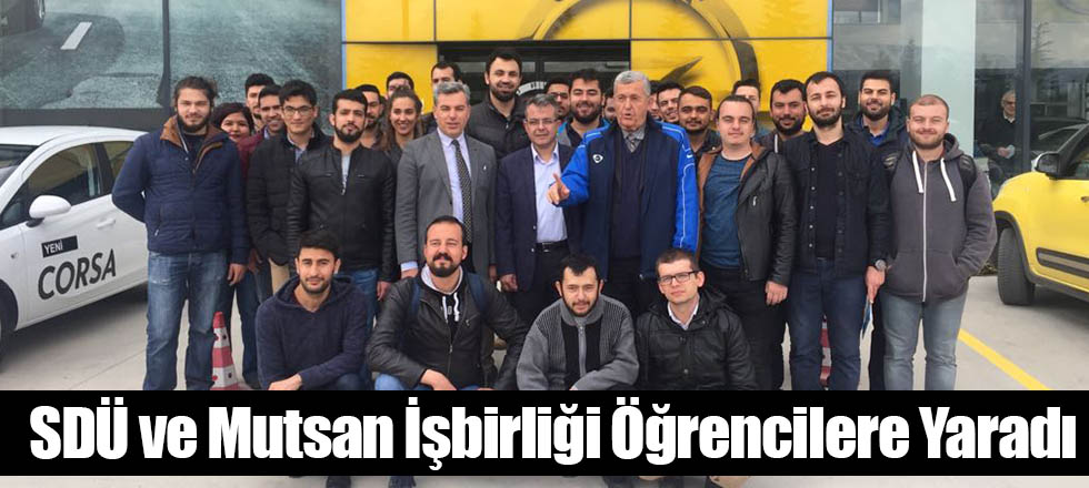 SDÜ ve Mutsan İşbirliği Öğrencilere Yaradı