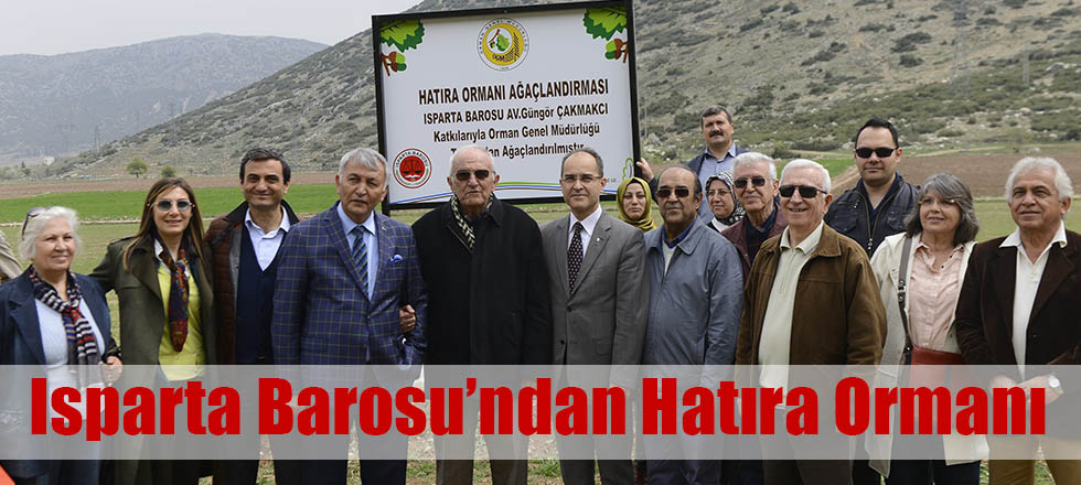 Isparta Barosu'ndan Hatıra Ormanı