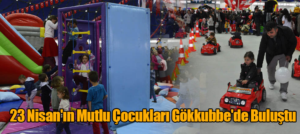 23 Nisan'ın Mutlu Çocukları Gökkubbe'de Buluştu
