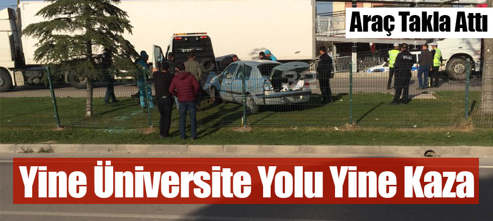 Yine Üniversite Yolu Yine Kaza
