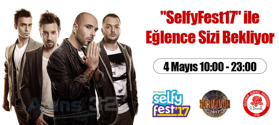 "SelfyFest17" ile Eğlence Sizi Bekliyor
