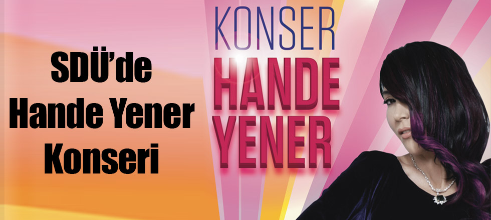 SDÜ'de Hande Yener Konseri