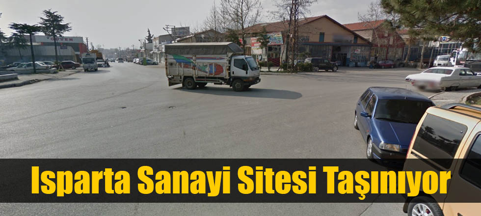 Isparta Sanayi Sitesi Taşınıyor