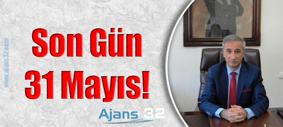 Defterdar Uyardı Son Gün 31 Mayıs!
