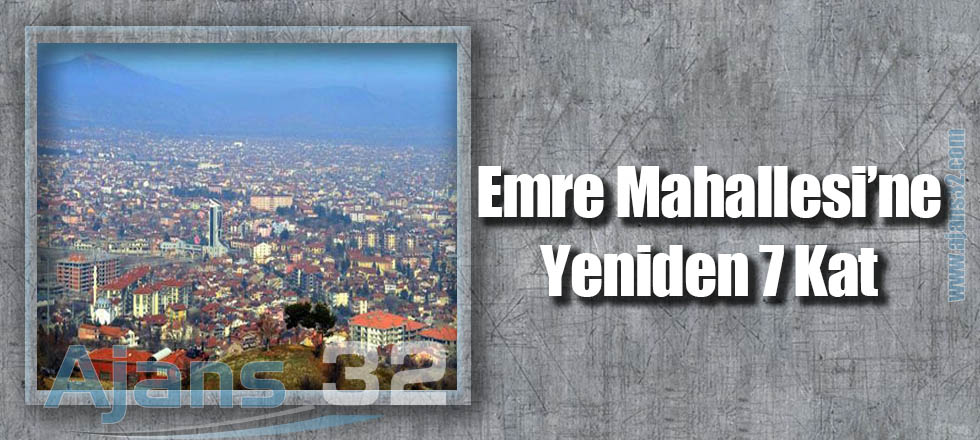Emre Mahallesi'ne Yeniden 7 Kat