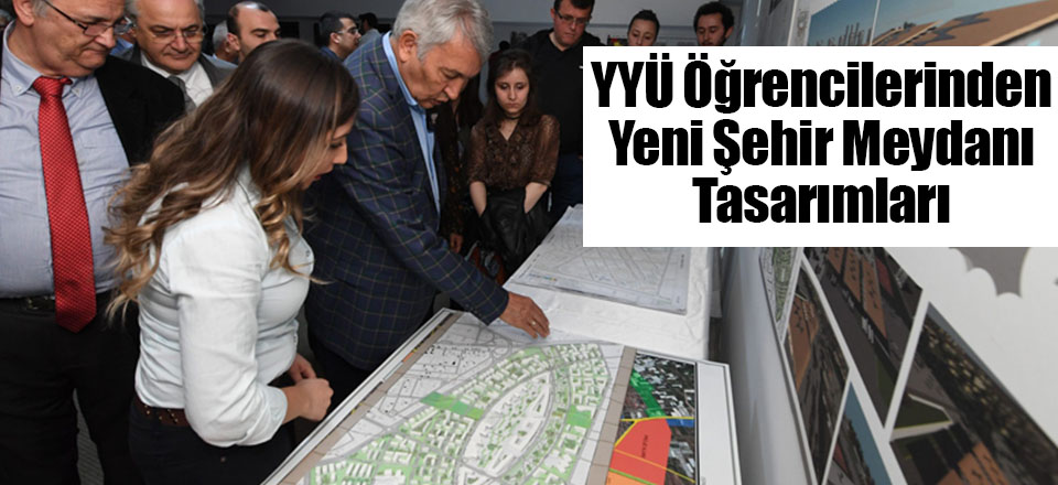 YYÜ Öğrencilerinden Yeni Şehir Meydanı Tasarımları