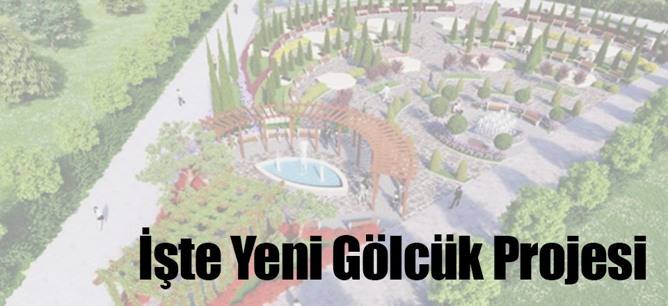 İşte Yeni Gölcük Projesi
