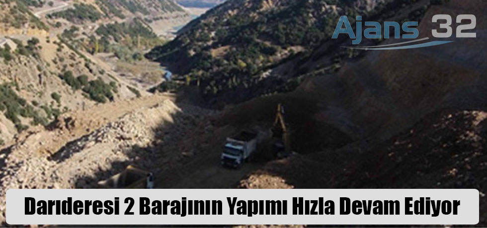 Darıderesi 2 Barajının Yapımı Hızla Devam Ediyor