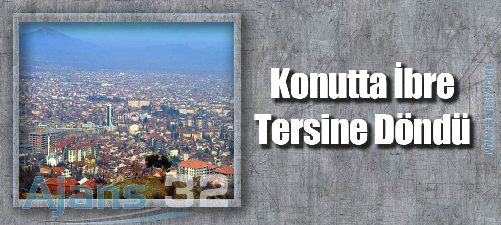 Konutta İbre Tersine Döndü