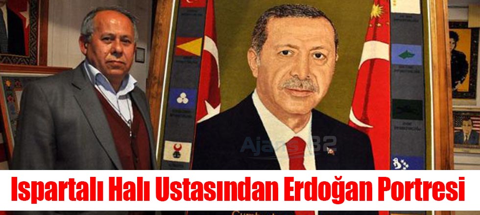 Ispartalı Halı Ustasından Erdoğan Portresi