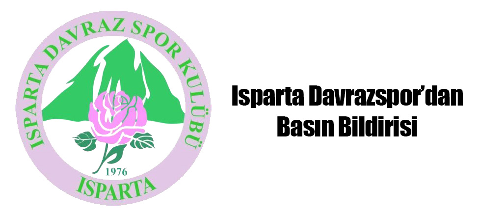 Isparta Davrazspor'dan Basın Bildirgesi