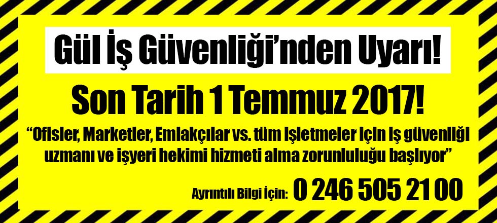 1 Temmuz 2017: İş Sağlığı Güvenliği Zorunluluğu Başlıyor!