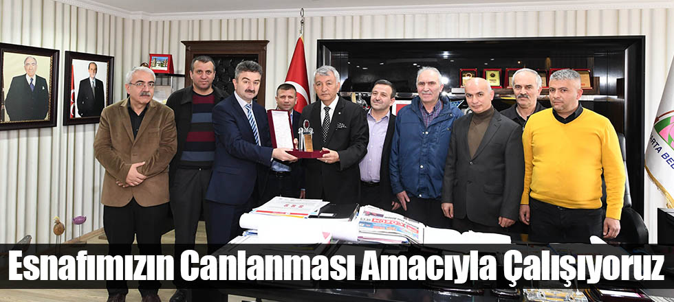 Esnafımızın Canlanması Amacıyla Çalışıyoruz