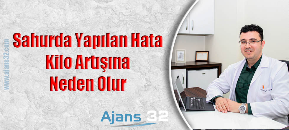 Sahurda Yapılan Hata Kilo Artışına Neden Olur